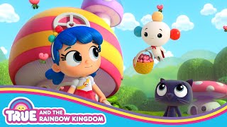 Happy Hearts Day is the Best Day Ever | True and the Rainbow Kingdom Valentine's Day