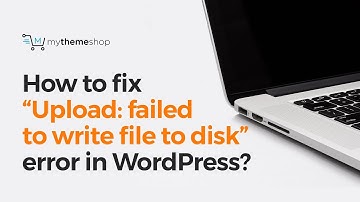 How to fix “Upload: failed to write file to disk” error in WordPress?