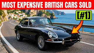 10 Most Expensive British Cars at Auction – #1 Broke Records