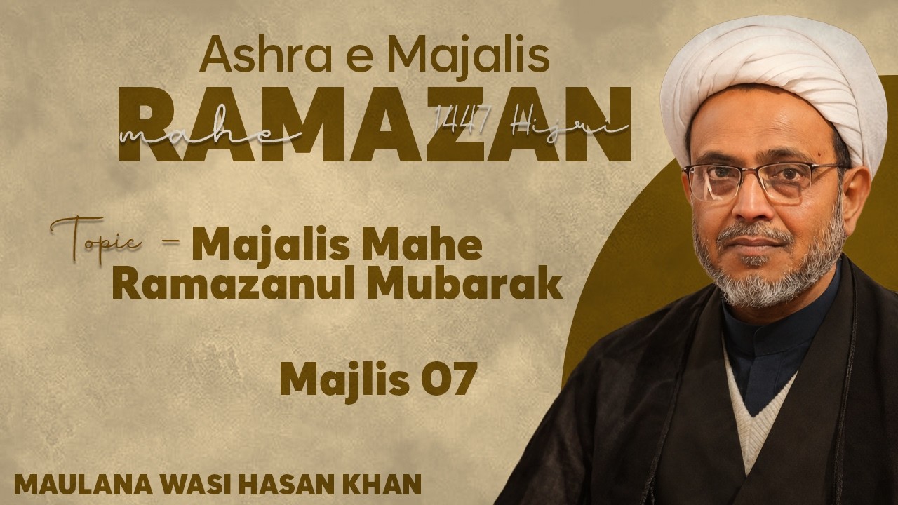 Majalis Mahe Ramazanul Mubarak || Majlis 07 || Maulana Wasi Hasan Khan || Channel WIN
