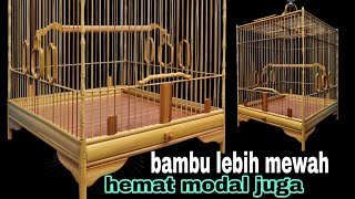 modal murah hasil melimpah‼Membuat Sangkar Cungkok Bambu,, || Lồng tre từ Indonesia