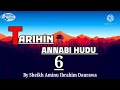 TARIHIN ANNABI HUDU 06 BY SHEIKH AMINU IBRAHIM DAURAWA TARIHIN ANNABI HUDU 06 BY SHEIKH AMINU IBRAHIM DAURAWA
