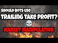 Market manipulation - should my bots use trailing take profit?