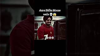 Aura Sidhu Moose wala😱 #jat #sidhumoosewala #legend #sidhupaji #sidhumoosewalastatus #status #aura