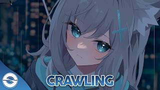 Nightcore - Crawling 