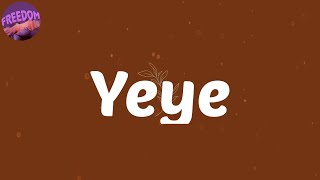(Lyrics) Yeye - Didi B