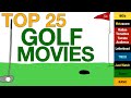 Golf | Movies | Top25 | Ranked | List