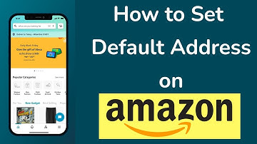 How to Set Default Address on Amazon App?