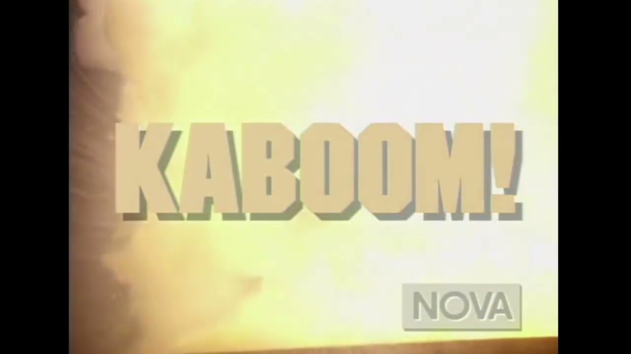 Regardez NOVA (S24:E01) - Kaboom! (intro) (1997) sur YouTube Regardez NOVA (S24:E01) - Kaboom! (intro) (1997) sur YouTube