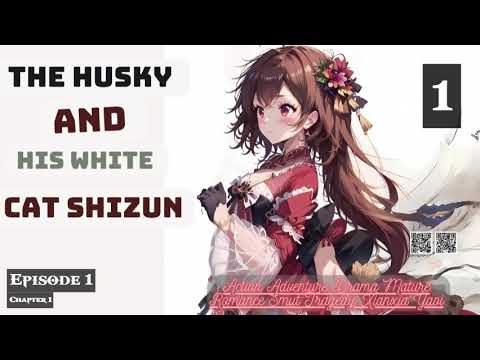 The Husky and His White Cat Shizun   Episode 1 Audio   Dreamy Chapters Audiobook