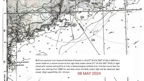 Q 2: 8 May 2024, Chart work , Terrestrial and coastal Navigation,2MFG, MMD EXAM