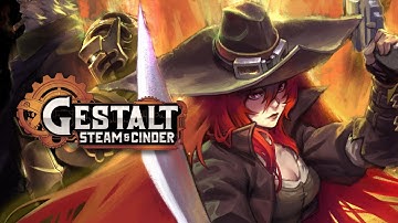 Gestalt: Steam & Cinder has finally released, and it