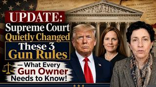 UPDATE: Supreme Court Quietly Changed These 3 Gun Rules — What Every Gun Owner Needs to Know!