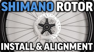 Shimano Centerlock Rotor install and alignment centering guide for beginners. Use a torque wrench!