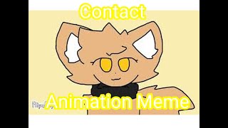 Contact // Animation Meme