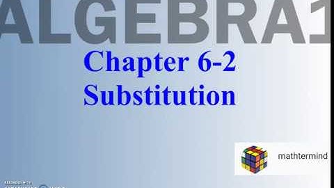 Algebra1 6-2 Solving Systems by Substitution