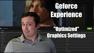 Are GeForce Experience Optimized Graphics Settings any Good?