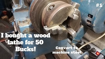 Homemade Wood Lathe Bought For 50 Bucks New Project Convert it to Machine Steel #1