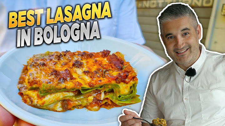 Searching for the BEST LASAGNA in Bologna