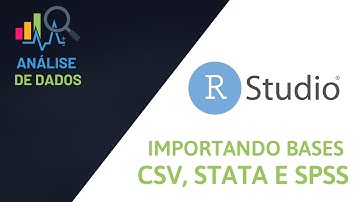RStudio 005 | Como importar banco de dados em CSV, DTA ou SAV