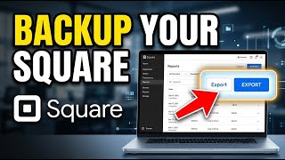 How to backup your Square transactions with export tools - Beginner Guide
