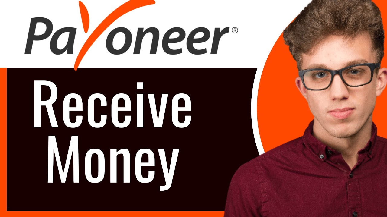 How to Receive Money on Payoneer in 2026 | New Methods