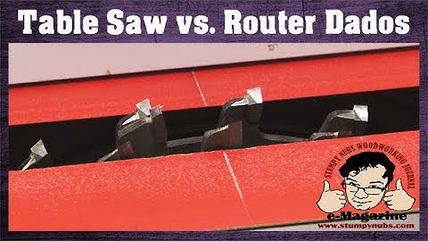 The best dados- Table Saw vs. Router?