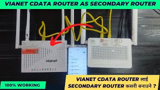 How To Use Vianet Router as Secondary Router? CData Router as Repeater/Extender