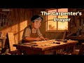 The Carpenter’s Prayer | Animated Faith Story