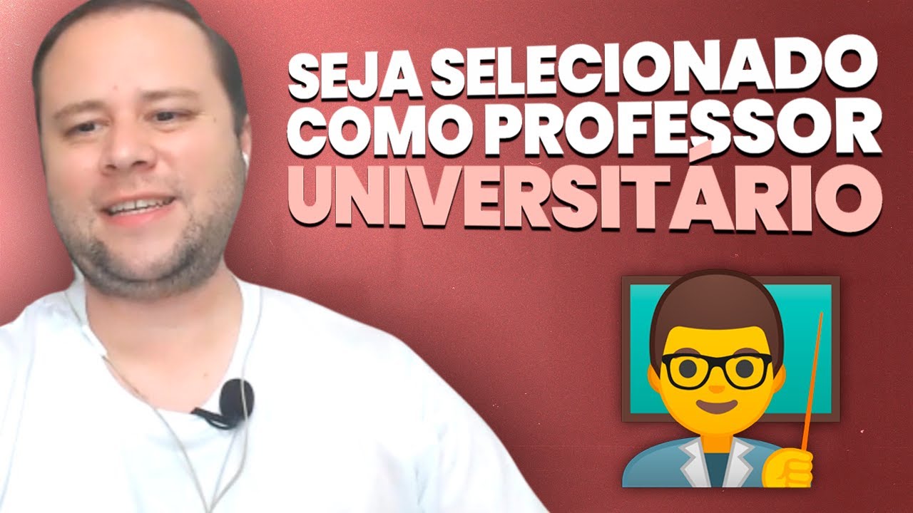 Dicas para ser selecionado como professor universitário - YouTube