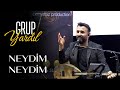 Grup yardl  neydim neydim  yeni sallama 2024