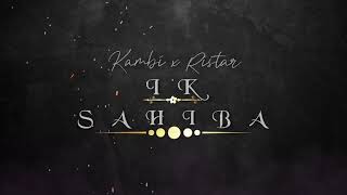 Download Lagu IK SAHIBA | KAMBI x RISTAR | New Punjabi Song | 2020 MP3