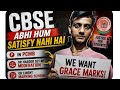 CBSE We need Grace mark and Moderation