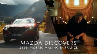 Mazda Discovers Season 4 Episode 4 – Mosaic making in France