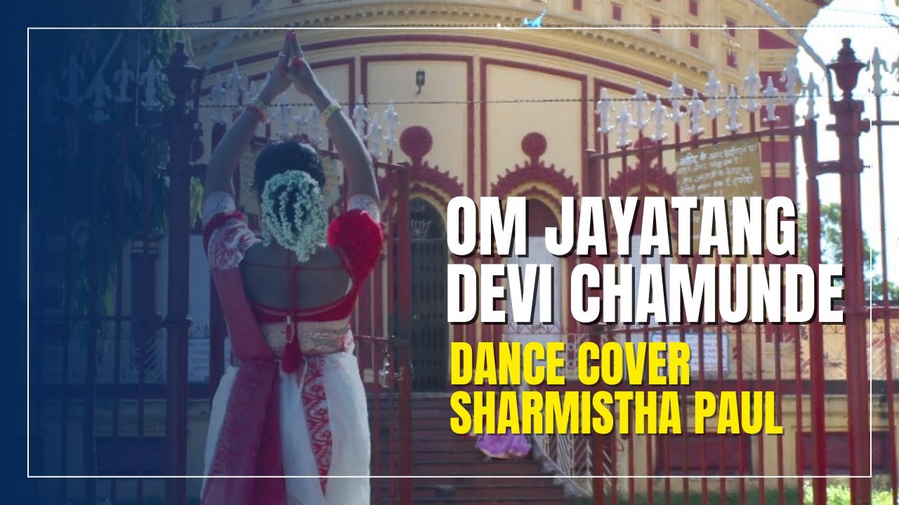 Om jayatang Devi Chamunde || Durga Puja Special || choreographed by ...