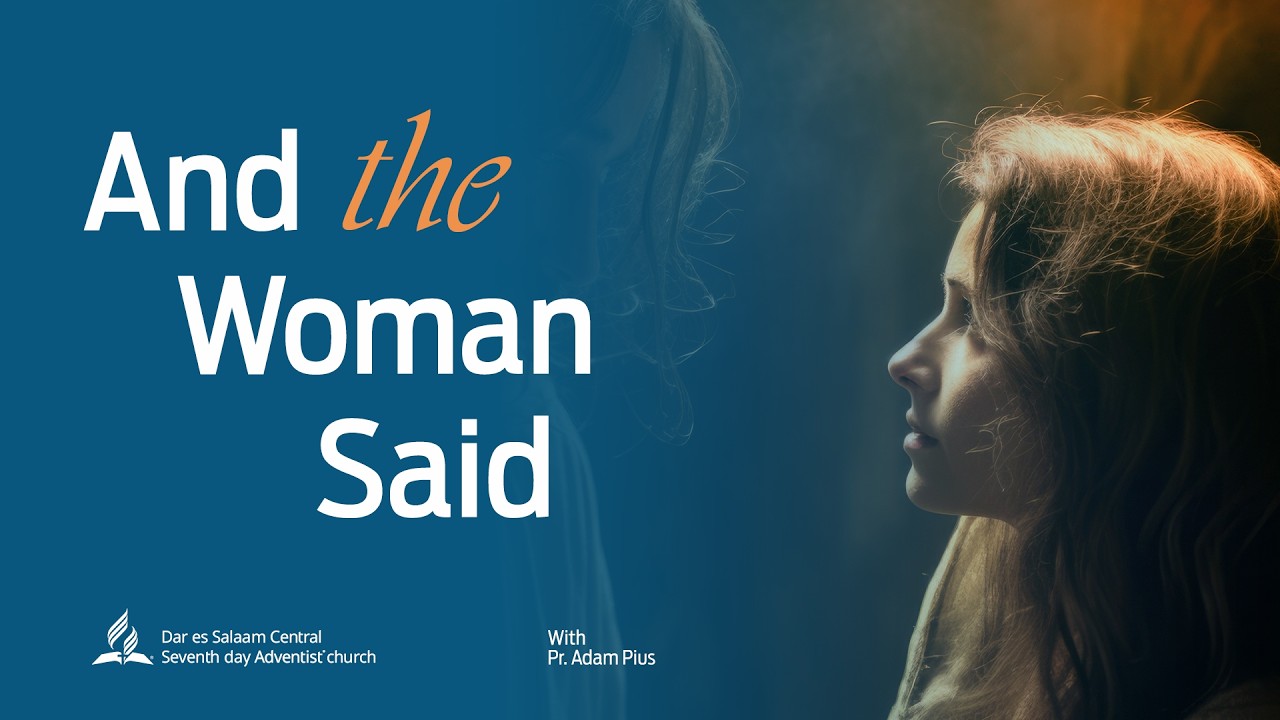 And the Woman Said || Pr Adam Pius || 02/03/2026