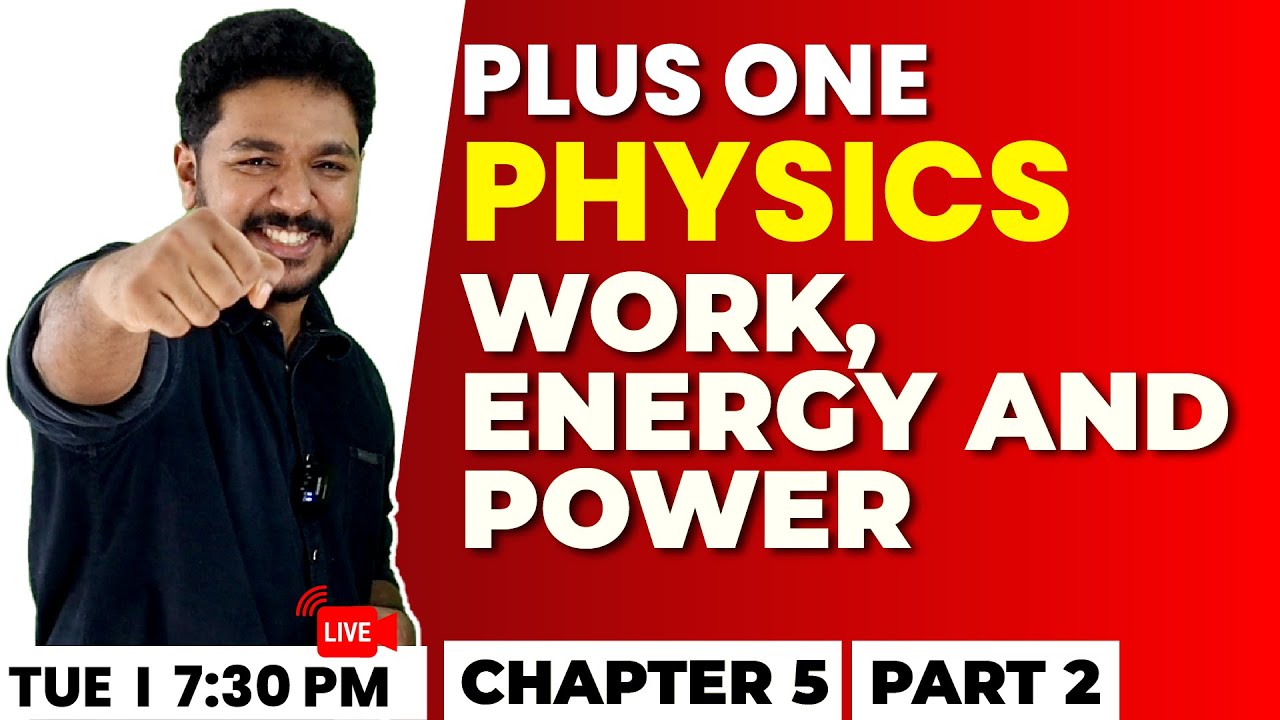 +1 Physics | Work, Energy and Power | Chapter 5 Part 2 | Exam Winner ...