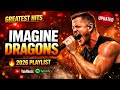 Imagine Dragons Greatest Hits 2026 Believer Thunder Demons Best Rock Songs Playlist 2026