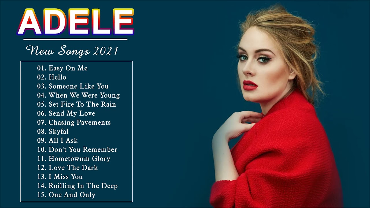Adele 30 - Album 30 Mix Playlist 2021 2022 - New Songs 2021 2022 - New Album