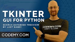 Search Database Treeview By Last Name  Python Tkinter GUI Tutorial 182