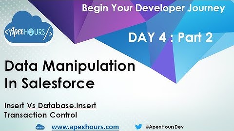 Data Manipulation and Error Handling in Salesforce | DML | DAY 4 Part 2