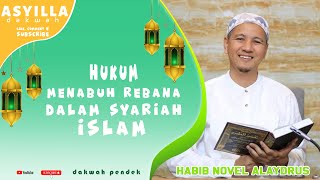 REBANA HARAM Yang Kamu Ikuti Siapa!!! Habib Novel Alaydrus