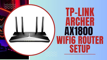 How to Setup TP-Link Archer AX1800 WiFi 6 V4 Router? (AX21)