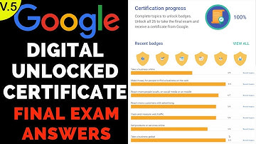 Google Digital Unlocked Certificate Final Exam Answers - 2019 - 5th Video