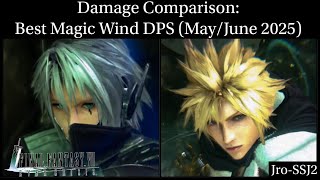 [FF7: Ever Crisis] Damage Comparison: Best Magic Wind DPS ( May / June 2025)!