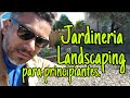 JARDINERIA & LANDSCAPING para principiantes