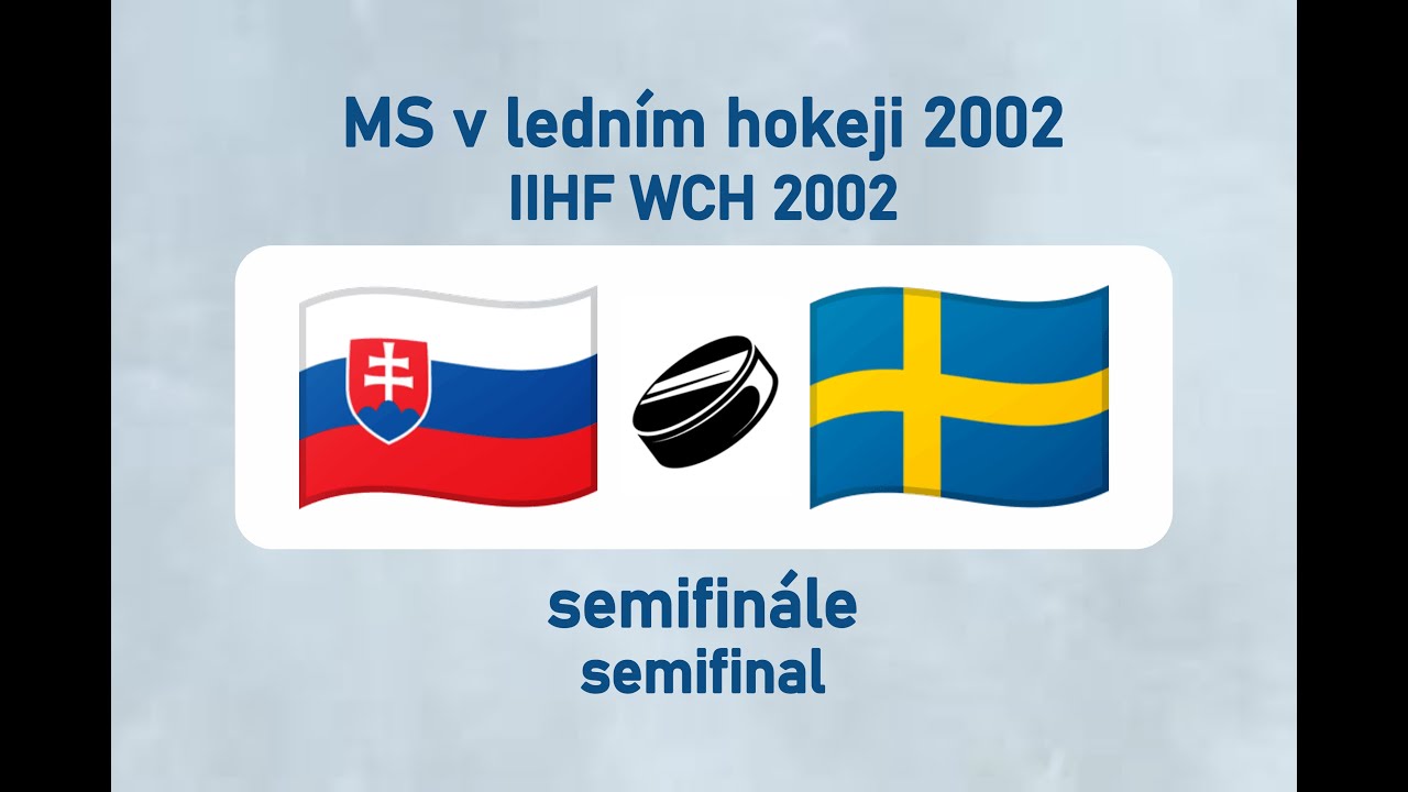 MS v ledním hokeji 2002, SVK-SWE (semifinále)