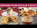 Dünyanın En En En Kolay 8 Tatlısı (Seç Beğen!) - Tatlı Tarifleri