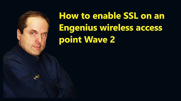 How to enable SSL on an Engenius wireless access point Wave 2