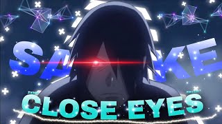 Sasuke Uchiha - Close eyes [AMV/EDIT]!! 4k